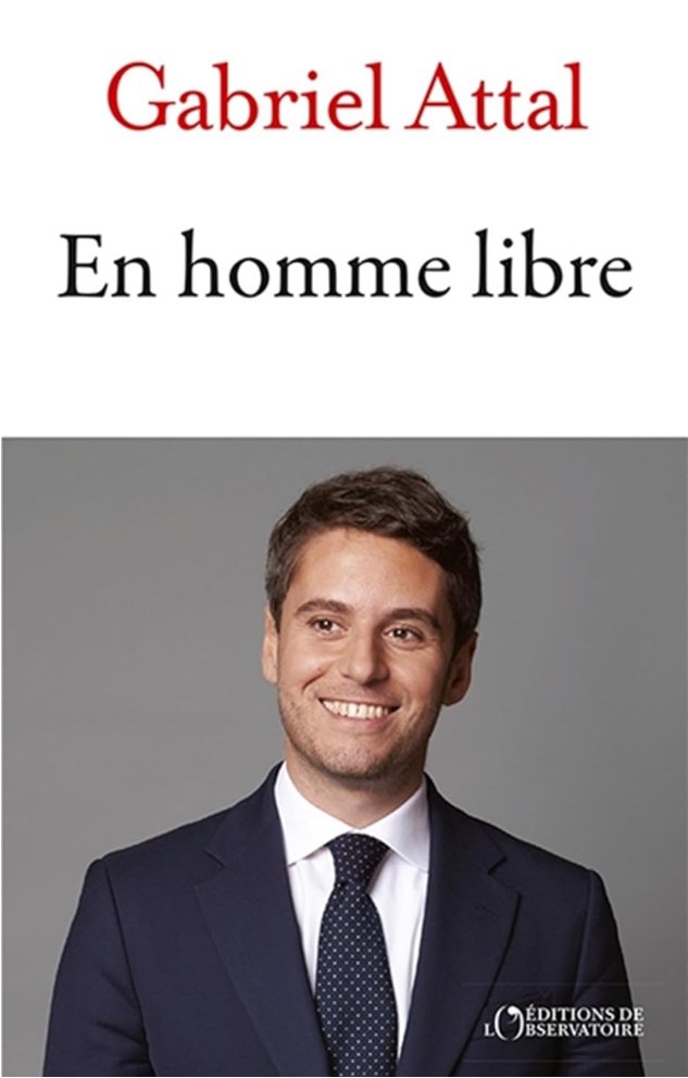 En homme libre — Gabriel Attal
