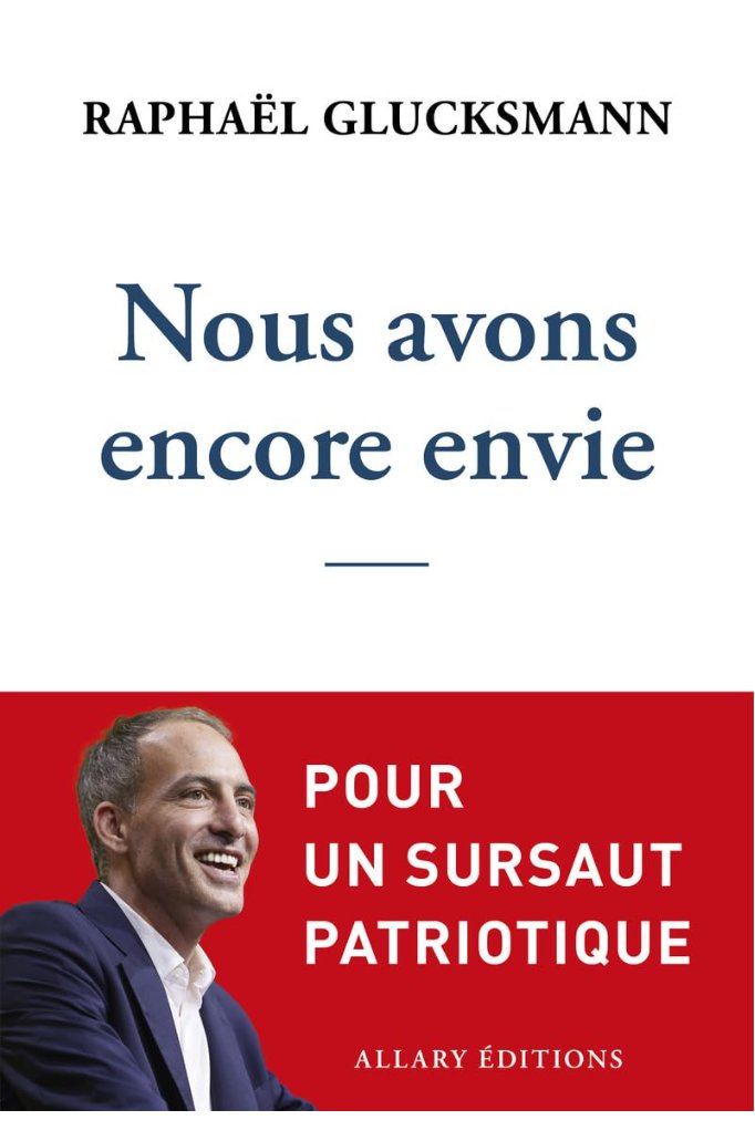 Nous avons encore envie — Raphaël Glucksmann
