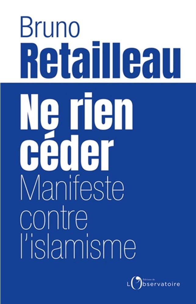 Ne rien céder — Bruno Retailleau