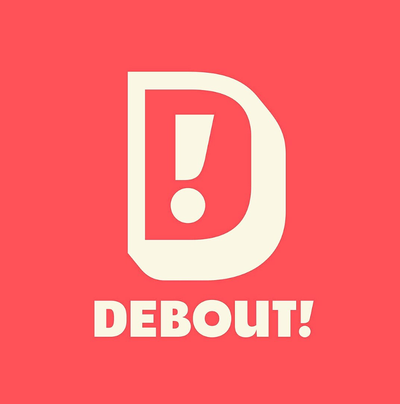 Debout !